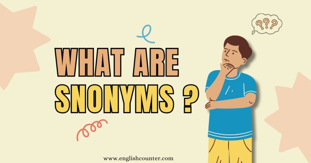 What are Synonyms?